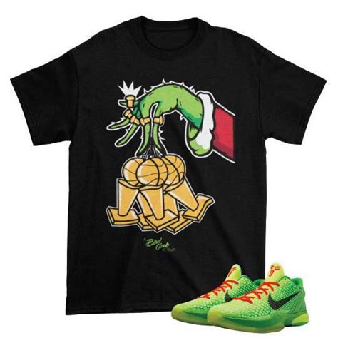 Kobe 6 Grinch shirt.