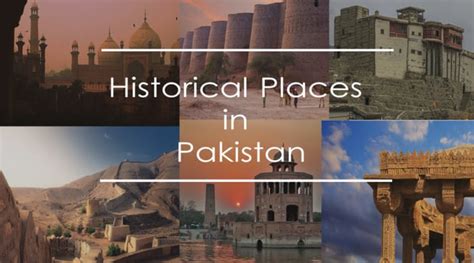 Historical Places in Pakistan - List of The Top Famous landmarks