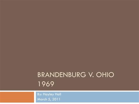 PPT - Brandenburg v. Ohio 1969 PowerPoint Presentation, free download - ID:3844060