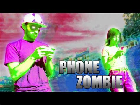 Phone Zombie Official Video HD - YouTube