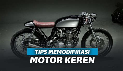 Kumpulan Tips & Foto Modifikasi Motor Keren yang Bisa Ditiru