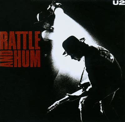 U2: History: Rattle and Hum