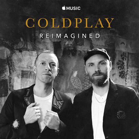 Coldplay - Coldplay: Reimagined - Reviews - Album of The Year