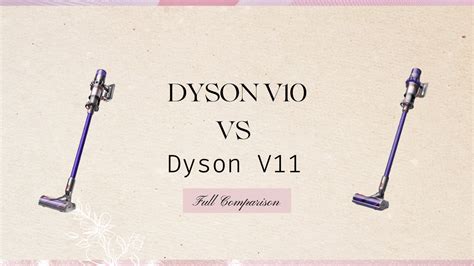 Dyson V10 vs V11: Putting Dyson's Best to the Test