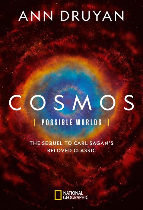 Cosmos: Possible Worlds by Ann Druyan - National Geographic, Science ...