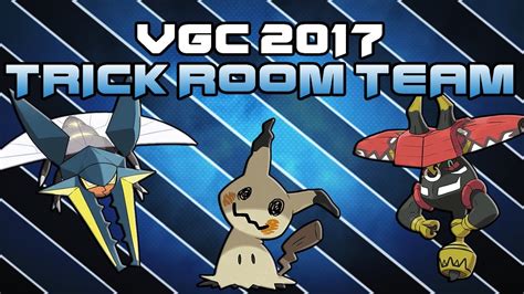 VGC 2017 TRICK ROOM TEAM| Moves and Ev's | Pokemon Sun and Moon - YouTube