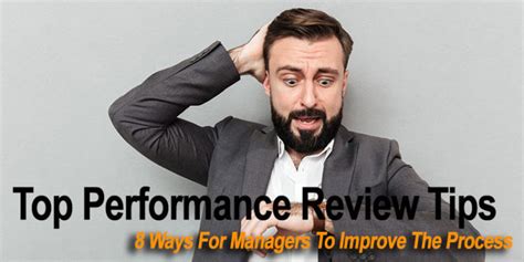 Top Performance Review Tips: 8 Ways For Managers To Improve