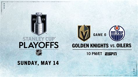 2023 Stanley Cup Playoffs Continue Sunday with Vegas Golden Knights vs. Edmonton Oilers Game 6 ...