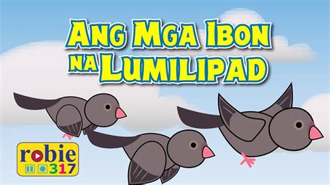 Ang Mga Ibon na Lumilipad | Tagalog Christian Song (Awiting Pambata) | robie317 ...