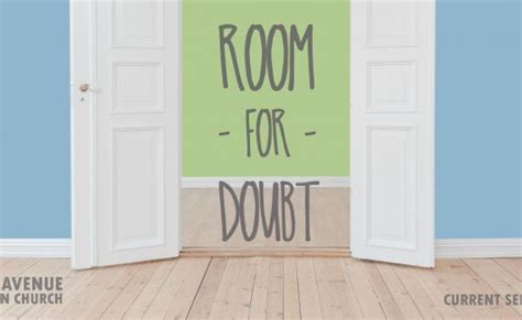 Room for Doubt