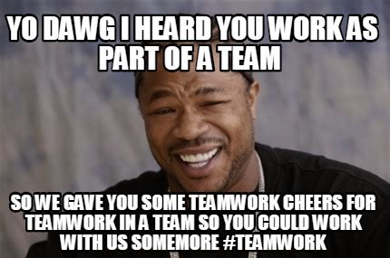 Thank You Teamwork Meme