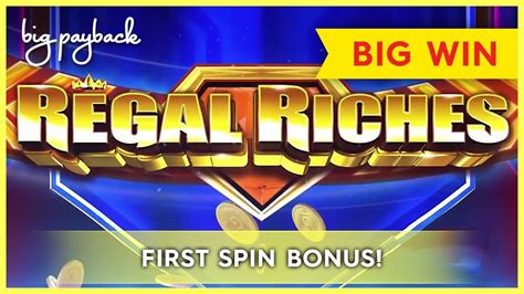 FIRST SPIN BONUS! Regal Riches Slot - MAJOR FREE GAMES, YES!! - YouTube