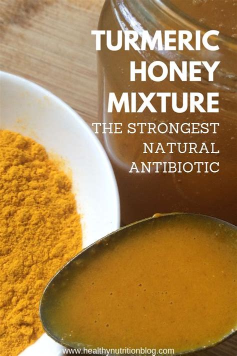 Turmeric Honey Mixture – The Strongest Natural Antibiotic - Healthy Nutrition Blog | Natural ...