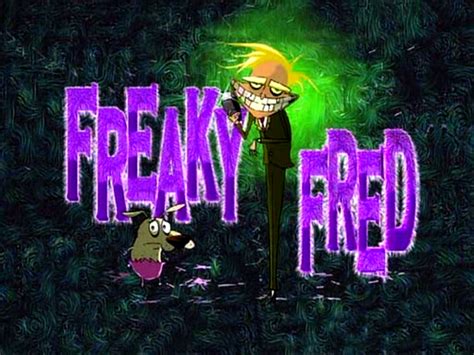 Freaky Fred (episode) - Courage the Cowardly Dog