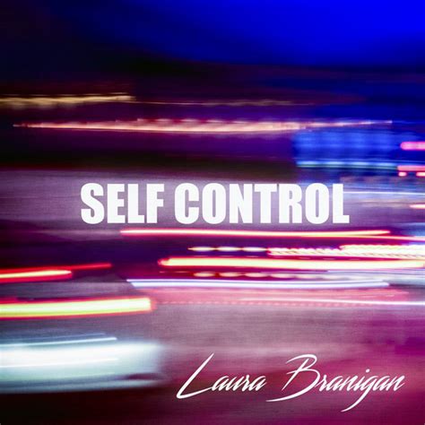 Self Control - Album by Laura Branigan | Spotify