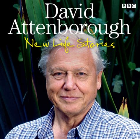 David Attenborough New Life Stories