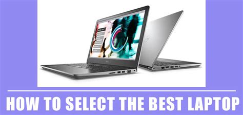 Laptop Buying Guide: How to Select the Best Laptop in 2020