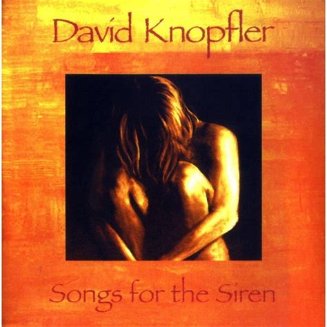 David Knopfler - Songs for the Siren Lyrics and Tracklist | Genius