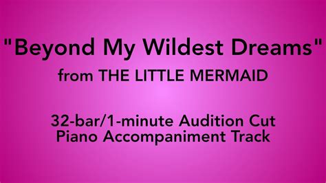 "Beyond My Wildest Dreams" from The Little Mermaid - 32-bar/1-min Audition Cut Piano ...