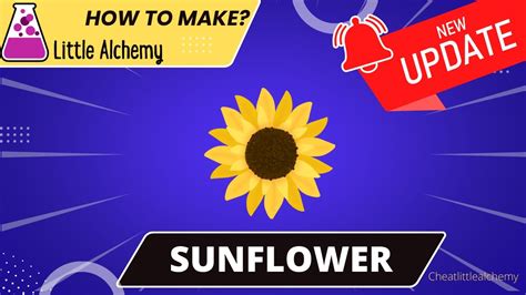 How Do You Make Sunflower In Little Alchemy | Best Flower Site