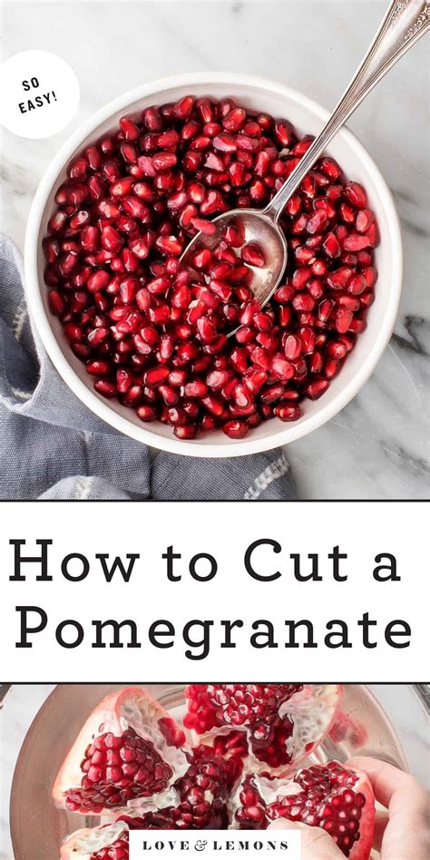 How to Cut a Pomegranate Recipe - Love and Lemons