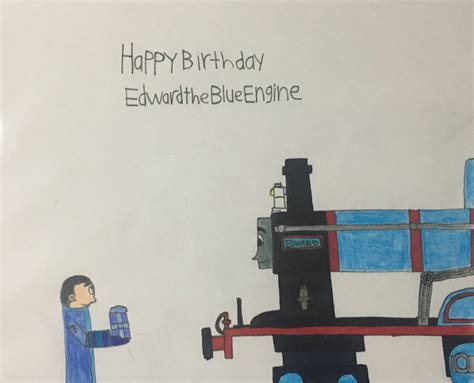 Happy Birthday Edward the Blue Engine by AuraKnight100 on DeviantArt