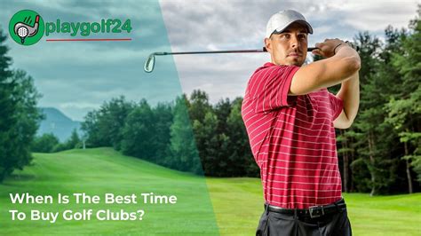 Best time to buy golf clubs 2024 - Blog By a Real Golfer