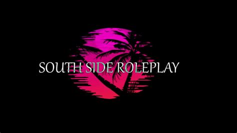 Welcome To South Side Roleplay! - YouTube