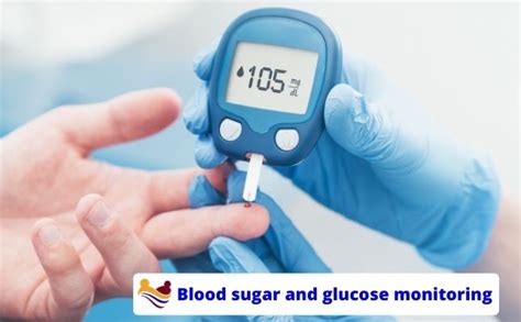 Blood sugar and glucose monitoring