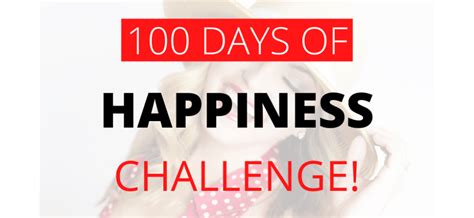 100 Days of Happiness! Part 1