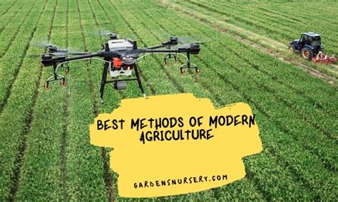 Best Methods Of Modern Agriculture | GARDENS NURSERY