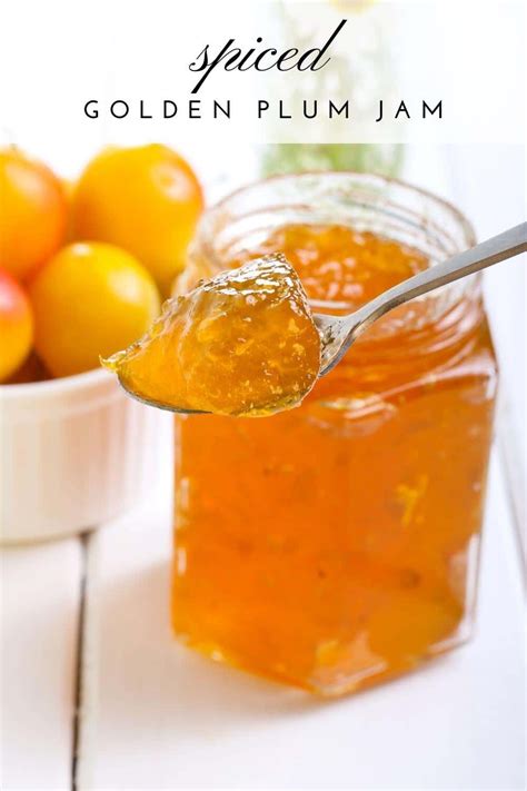 Spiced Yellow Plum Jam Recipe · Nourish and Nestle