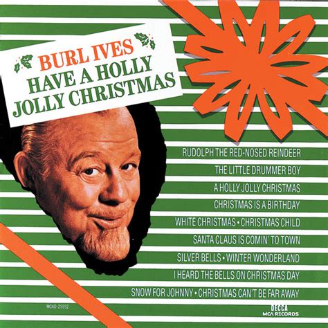 Have A Holly Jolly Christmas, Burl Ives - Qobuz