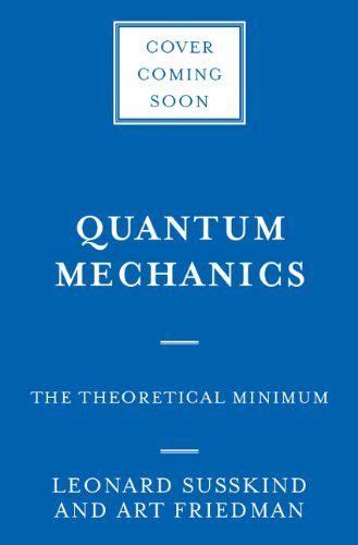 Quantum Mechanics by Leonard Susskind ($18.14) | Quantum mechanics, Leonard susskind, Quantum