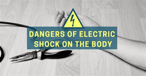 Dangers Of Electric Shock On The Body Explained