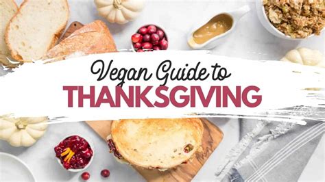 The Ultimate Vegan Thanksgiving Guide (Recipes + Menu)