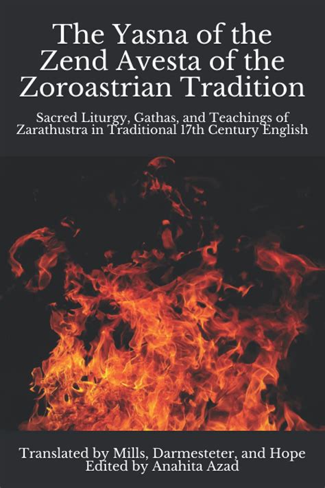 Buy The Yasna of the Zend Avesta of the Zoroastrian Tradition: Sacred Liturgy, Gathas, and ...