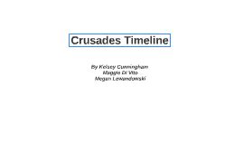 Crusade Timeline by Megan Lewandowski on Prezi