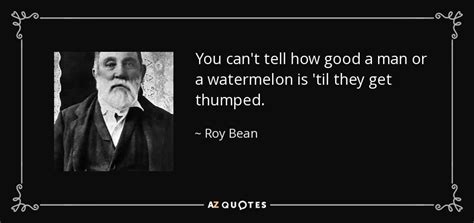 TOP 8 QUOTES BY ROY BEAN | A-Z Quotes