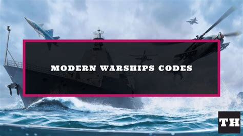 Modern Warships Codes - Try Hard Guides