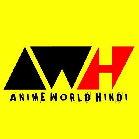 Anime World Hindi - YouTube