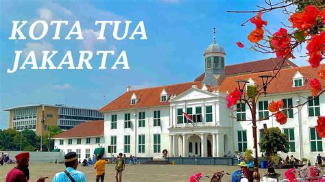 Pergi Wisata Kota Tua Jakarta Naik KRL, Trans Jakarta & MRT Terbaru - Visit Indonesia