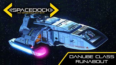 Star Trek: Danube Class Runabout - Spacedock - YouTube