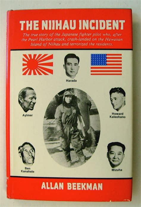 The Niihau Incident: The True Story of the Japanese Fighter Pilot Who ...