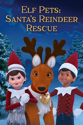 Elf Pets: Santa's Reindeer Rescue - TV Listings Guide