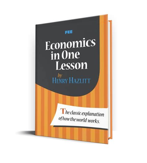 Economics in One Lesson — Henry Hazlitt - James Neathery