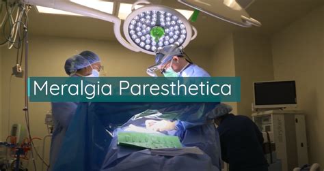 Meralgia Paresthetica: Inside Dr. Tollestrup's Operating Room - Dr. Tim ...