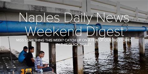 Interactive: Naples Daily News weekend digest Jan. 9, 2016