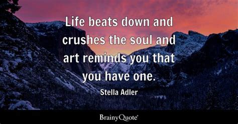 Stella Adler Quotes - BrainyQuote