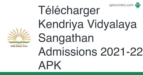 Kendriya Vidyalaya Sangathan Admissions 2021 APK - 22 4.9.4 ...